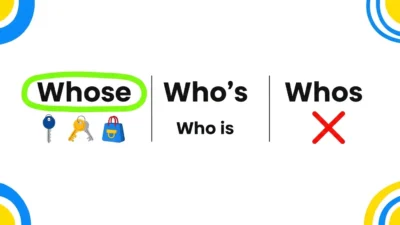 Whos vs Whose