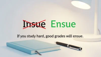 Insue vs Ensue