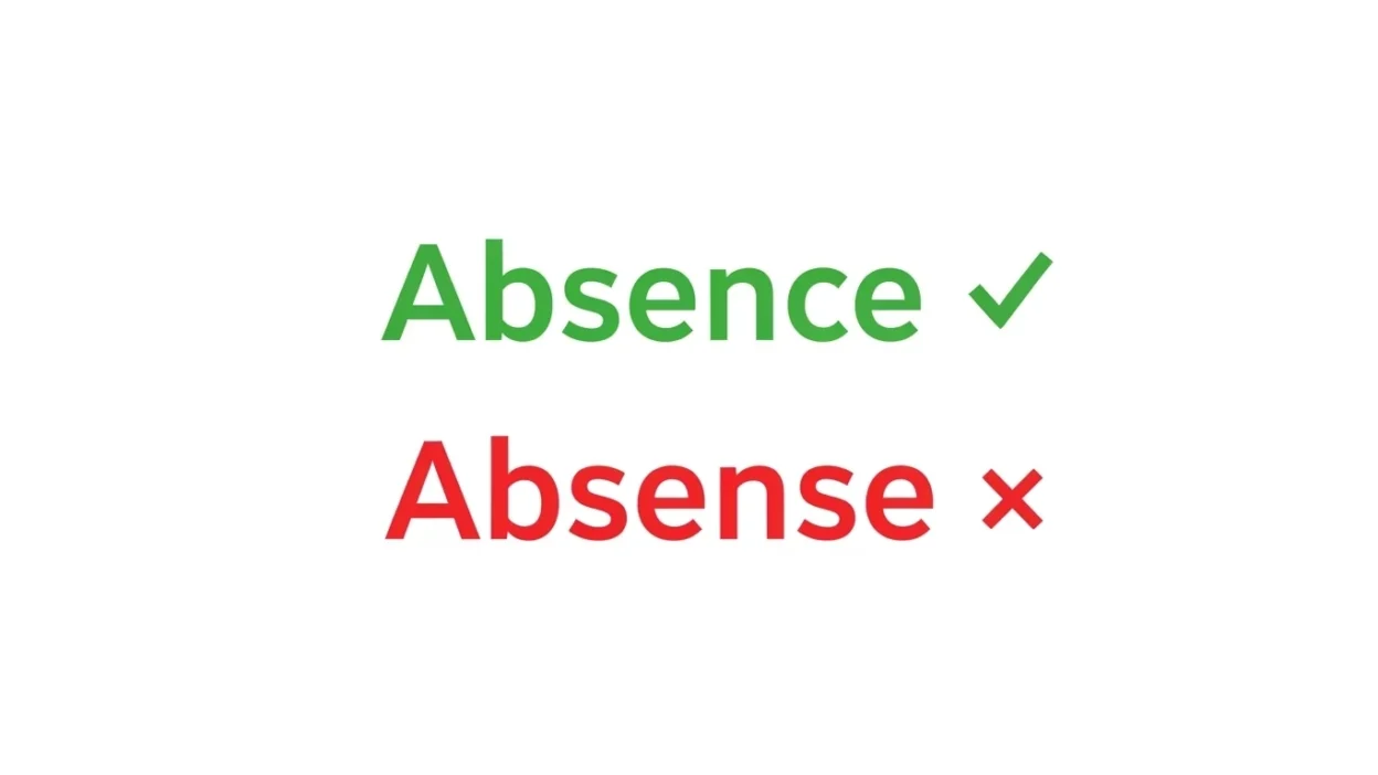 Absence vs Absense