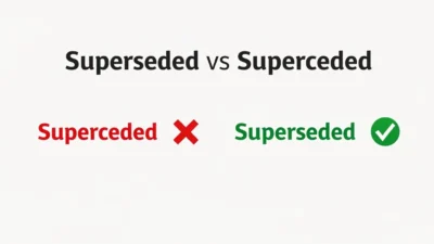 Superseded vs Superceded