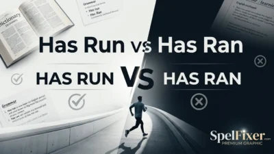 Has Run vs Has Ran