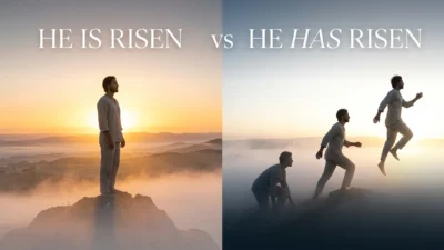 He Is Risen vs He Has Risen